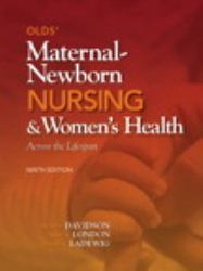 Olds' Maternal-Newborn Nursing and Women's Health : Across the Lifespan