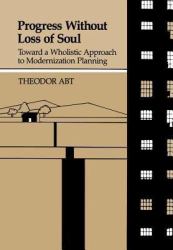 Progress Without Loss of Soul : A Wholistic Approach to Modernization Planning