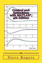 Control and Estimation with MATLAB*, 4th Edition