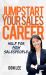 Jumpstart Your Sales Career : Help for New Salespeople