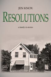 Resolutions : A Family in Stories