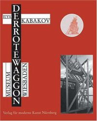 Ilya Kabakov : The Red Wagon