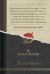 Proceedings of the General Court Martial Convened for the Trial of Commodore James Barron, Captain Charles Gordon, Mr. William Hook, and Captain John Hall, of the United States' Ship Chesapeake : In the Month of January, 1808 (Classic Reprint)