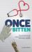 Once Bitten : The Adventures and Misadventures of a Young Veterinary Surgeon