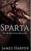 Sparta : The Warrior State Revealed