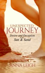 Unexpected Journey : Desire and Deception in the Sun and Sand