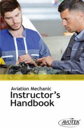 Aviation Mechanic Instructor's Handbook