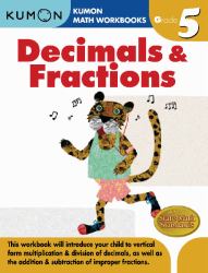 Grade 5 Decimals and Fractions : Kumon Math Workbooks