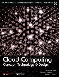 Cloud Computing : Concepts, Technology and Architecture