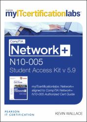 CompTIA Network+ N10-005 Cert Guide, V5. 9 MyITcertificationlabs -- Access Card