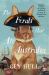 The Ferals That Ate Australia: the Fascinating History of Feral Animals and Winner of a 2022 Whitley Award from the Bestselling Author of the Do