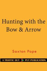 Hunting with the Bow and Arrow