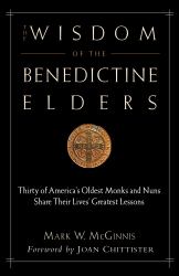 Wisdom of the Benedictine Elders