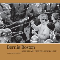 Bernie Boston : American Photojournalist