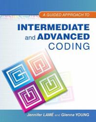 Guided Approach to Intermediate and Advanced Coding, a Plus NEW MyHealthProfessionsLab with Pearson EText -- Access Card Package