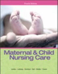 Maternal and Child Nursing Care Plus NEW MyNursingLab with Pearson EText (24-Month Access) -- Access Card Package