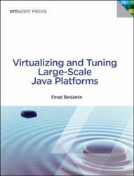 Virtualizing and Tuning Large Scale Java Platforms