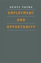 Employment and Opportunity