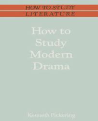 How to Study Modern Drama