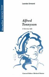 Alfred Tennyson : A Literary Life