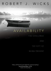 Availability : The Challenge and the Gift of Being Present