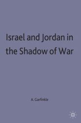 Israel and Jordan in the Shadow of War