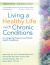 Living a Healthy Life with Chronic Conditions : For Ongoing Physical and Mental Health Conditions