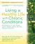 Living a Healthy Life with Chronic Conditions : Self-Management of Heart Disease, Arthritis, Diabetes, Depression, Asthma, Bronchitis, Emphysema and Other Physical and Mental Health Conditions