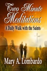 Two Minute Meditations : A Daily Walk with the Saints