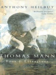 Thomas Mann : Eros and Literature