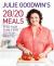 Julie Goodwin's 20-20 Meals : Feed Your Family for $20 in 20 Minutes