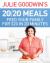 Julie Goodwin's 20/20 Meals: Feed Your Family for $20 in 20 Minutes : Feed Your Family for $20 in 20 Minutes