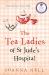 The Tea Ladies of St Jude's Hospital