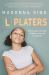 L Platers : How to Support Your Teen Daughter on the Road to Adulthood