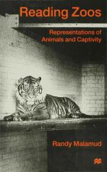 Reading Zoos : Representations of Animals and Captivity