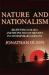 Nature and Nationalism : Right Wing Ecology and the Politics of Identity in Contemporary Germany