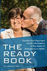 The Ready Book : A Simple, Important Tool to Help You Find Family Information in an Emergency