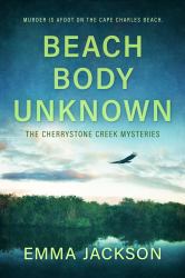 Beach Body Unknown : A Cherrystone Creek Mystery