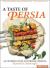 A Taste of Persia : An Introduction to Persian Cooking