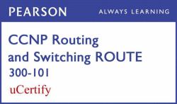 CCNP Routing and Switching ROUTE 300-101 Pearson UCertify Course Student Access Card