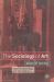 The Sociology of Art : Ways of Seeing