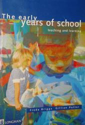 Early Years of School : Teaching and Learning