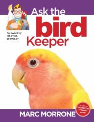 Marc Morrone's Ask the Bird Keeper