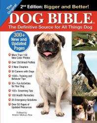 Original Dog Bible : The Definitive Source for All Things Dog