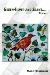 Green-Silver and Silent : Poems