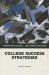 College Success Strategies