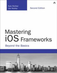 Mastering iOS Frameworks