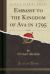 Embassy to the Kingdom of Ava in 1795, Vol. 2 of 2 (Classic Reprint)