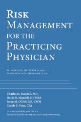 Risk Management for the Practicing Physician : Seventh Revision