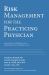 Risk Management for the Practicing Physician : Seventh Revision